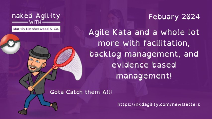 Agile Kata and a whole lot more with facilitation, backlog management, and evidence based management!