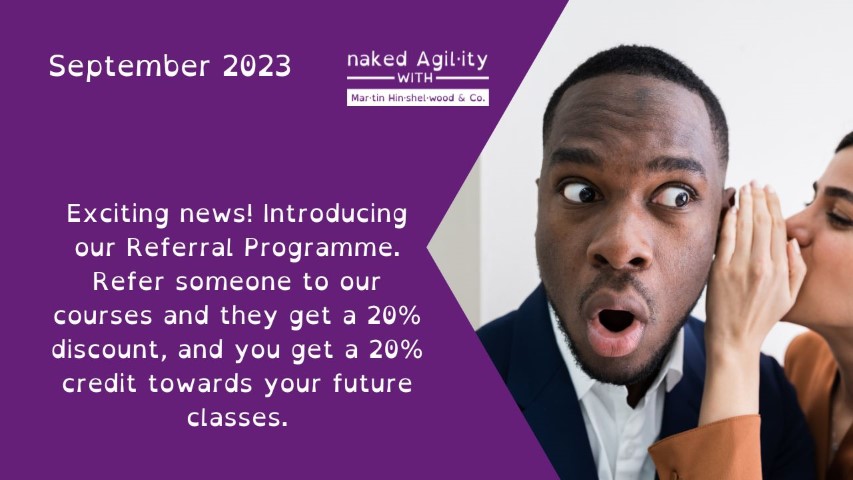 September 2023 NKDAgility: Empower Your Learning Journey with Our Referral Programme