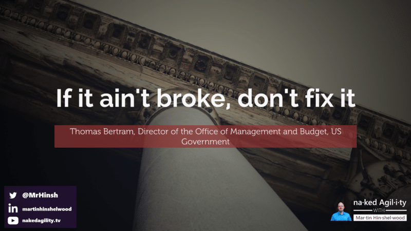 "If it ain't broke, don't fix it"